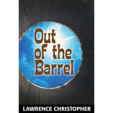 Out of the Barrel