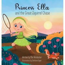 Princess Ella and the Great Squirrel Chase