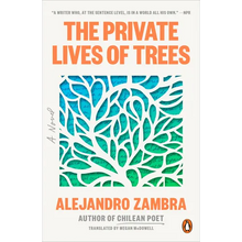 The Private Lives of Trees