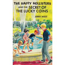 The Happy Hollisters and the Secret of the Lucky Coins: HARDCOVER Special Edition - Hardcover