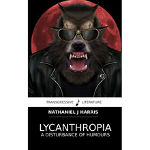 Lycanthropia: A Disturbance of Humours - Paperback