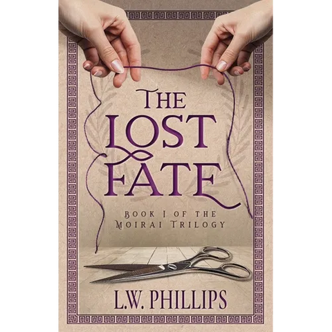 The Lost Fate: Book I of the Moirai Trilogy
