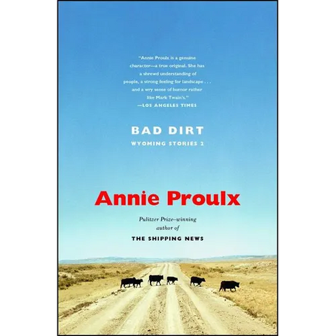 Bad Dirt: Wyoming Stories 2