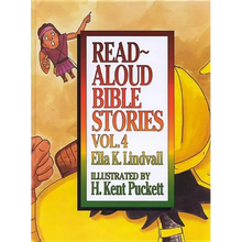 Read Aloud Bible Stories Volume 4: Volume 4 - Hardcover