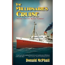 The Millionaires Cruise: Sailing Toward Black Tuesday - Paperback