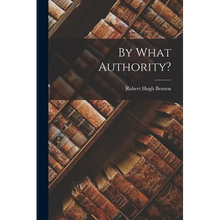 By What Authority? - Paperback
