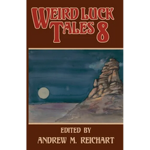 Weird Luck Tales 8 - Paperback