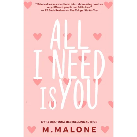 All I Need is You