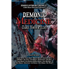 Demonic Medicine: Take Your Pills! - Paperback
