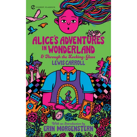 Alice's Adventures in Wonderland and Through the Looking-Glass