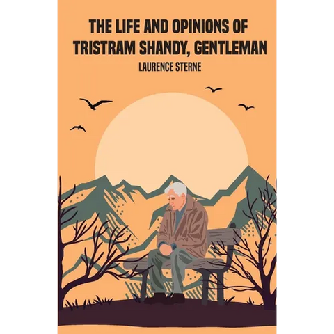 The Life and Opinions of Tristram Shandy, Gentleman