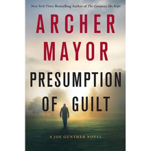 Presumption of Guilt: A Joe Gunther Novel