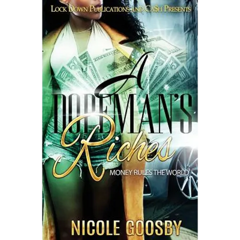 A Dopeman's Riches: Money Rules the World