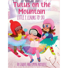 Tutus on the Mountain - Hardcover