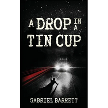 A Drop in a Tin Cup - Paperback