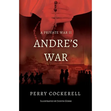 Andre's War: A Private War II