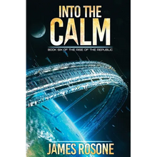 Into the Calm: Book Six