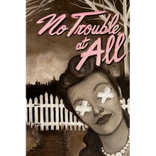 No Trouble at All - Paperback
