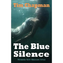 The Blue Silence: Murder New Orleans Style - Paperback