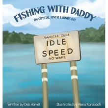 Fishing with Daddy on Crystal River & Kings Bay