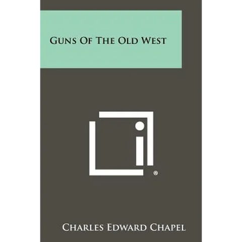 Guns Of The Old West