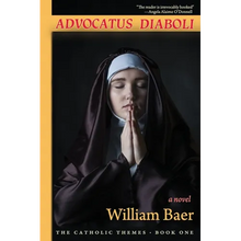 Advocatus Diaboli: A Novel (The Catholic Themes, Book One)