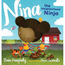 Nina the Neighborhood Ninja - Hardcover