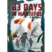 83 Days in Mariupol: A War Diary: A Graphic Novel