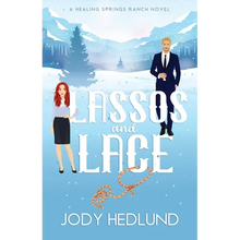 Lassos and Lace: A Sweet Contemporary Romance - Paperback