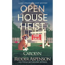 Open House Heist: A Lily Sprayberry Realtor Cozy Mystery - Paperback