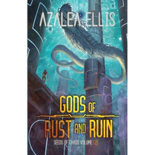 Gods of Rust and Ruin