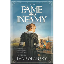 Fame and Infamy: Adventures of an American Maid in Paris