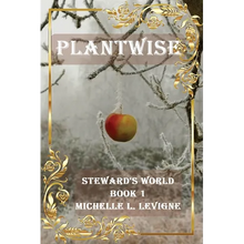 Plantwise: Steward's World Book 1