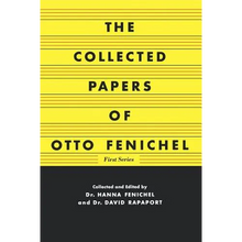 The Collected Papers of Otto Fenichel