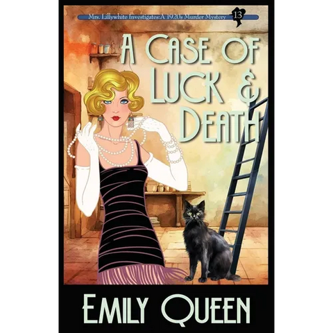 A Case of Luck & Death: A 1920's Murder Mystery