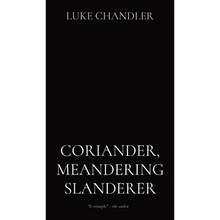 Coriander, Meandering Slanderer - Hardcover