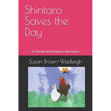Shintaro Saves the Day: A Charlie and Shintaro Adventure - Paperback