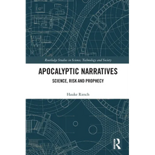 Apocalyptic Narratives: Science, Risk and Prophecy - Paperback