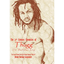 The 21st Century Chronicles of Thugg the Barbarian King
