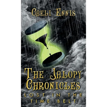 Lost in the Time Belt: The Jalopy Chronicles, Book 2 - Hardcover