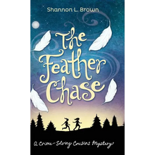 The Feather Chase: (The Crime-Solving Cousins Mysteries Book 1)