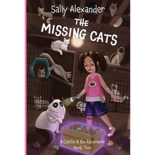 The Missing Cats: A Caitlin & Rio Adventure - Hardcover