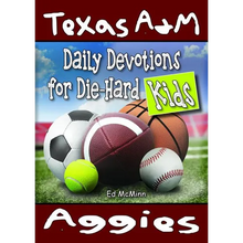 Daily Devotions for Die-Hard Kids Texas A&M Aggies - Paperback