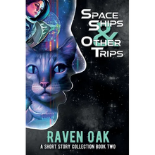Space Ships & Other Trips: A Short Story Collection Book II - Paperback