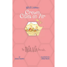 TRIA VIA Journal 5: Crown Cities on Air