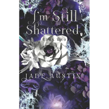 I'm Still Shattered: Book Two in the I'm Still Alive Series - Paperback