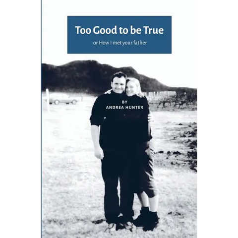 Too Good to be True: or How I met your father (UK-US edition)