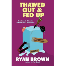 Thawed Out and Fed Up - Paperback