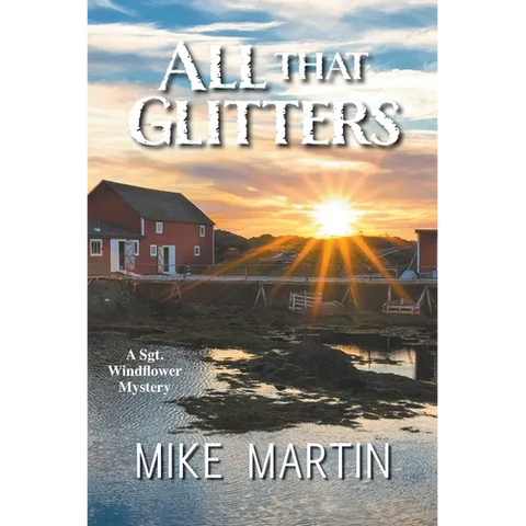 All That Glitters: The Sgt. Windflower Mystery Series Book 13