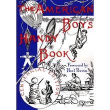 The American Boy's Handy Book: What to Do and How Do It - Paperback